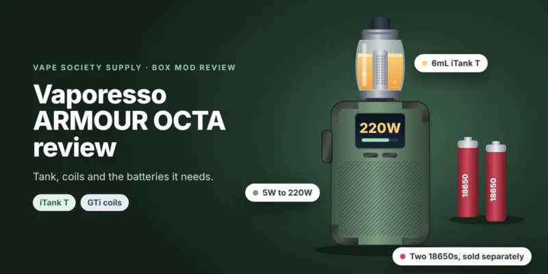 ARMOUR OCTA review graphic: a Vaporesso box mod kit with the iTank T and GTi coils, beside two 18650 batteries sold separately