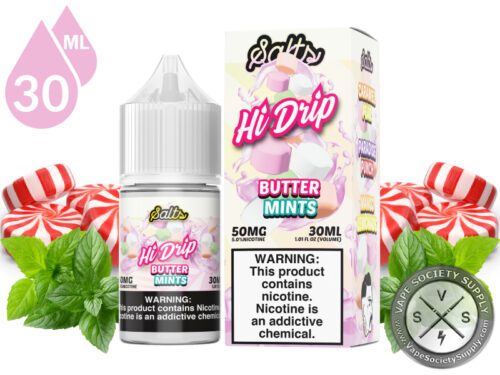 Butter Mints HI DRIP SALT