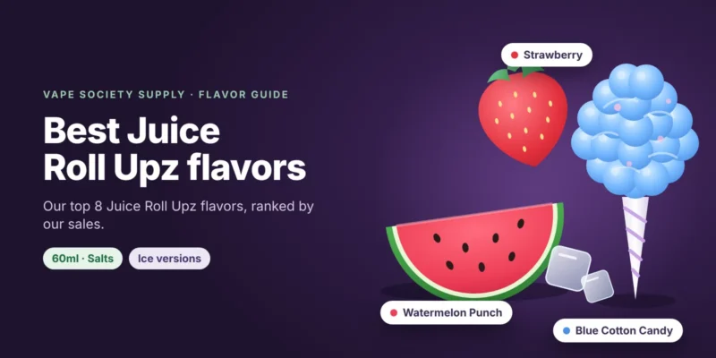 Juice Roll Upz flavors graphic: a watermelon slice, a strawberry and blue cotton candy, with tags for 60ml bottles, salts and Ice versions