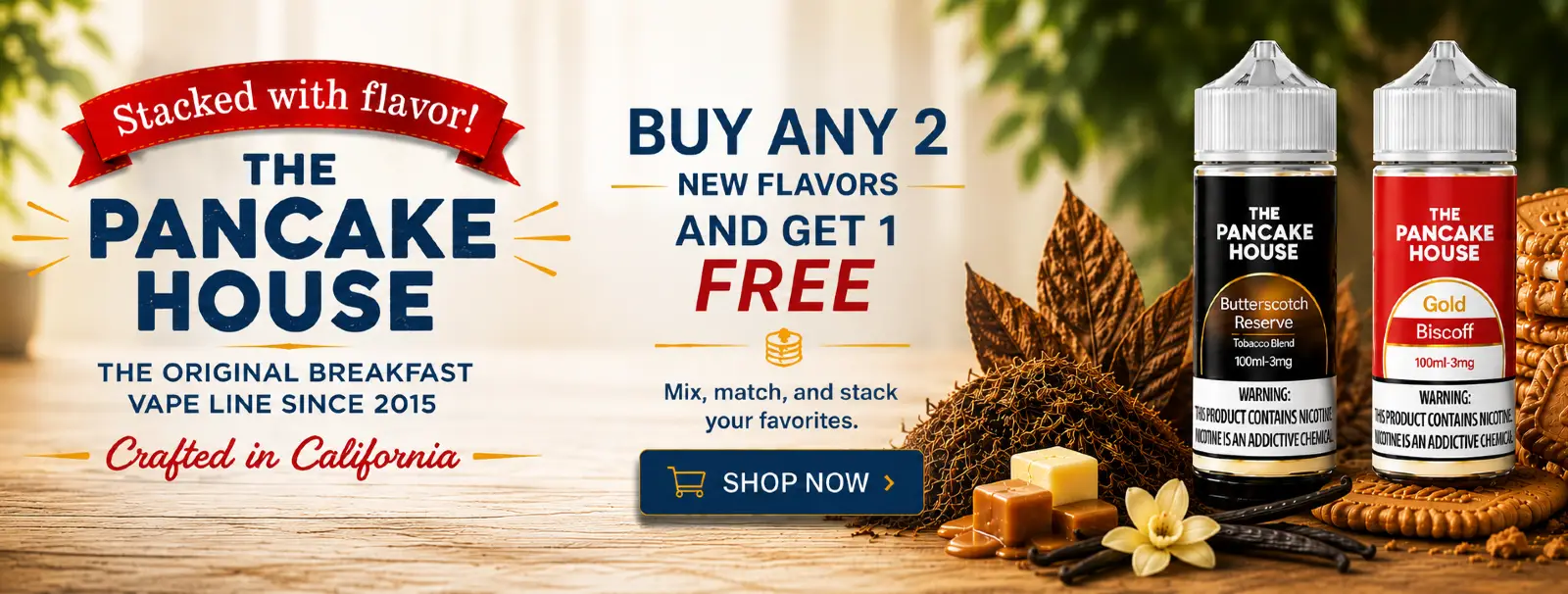 The Pancake House promotional banner featuring Butterscotch Reserve and Gold Biscoff e-liquid flavors with a Buy Any 2 New Flavors and Get 1 Free offer.